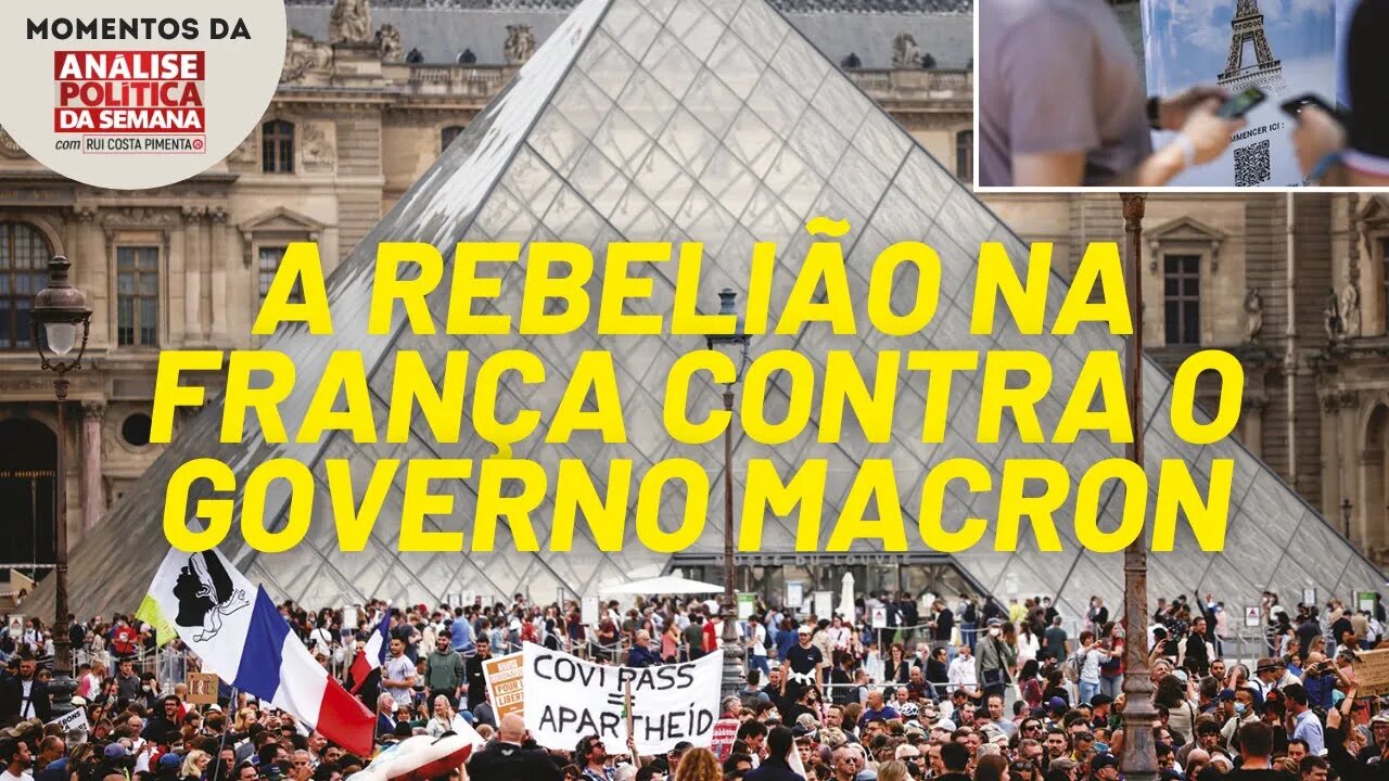 A rebelião na França contra o governo Macron | Momentos da Análise Política da Semana