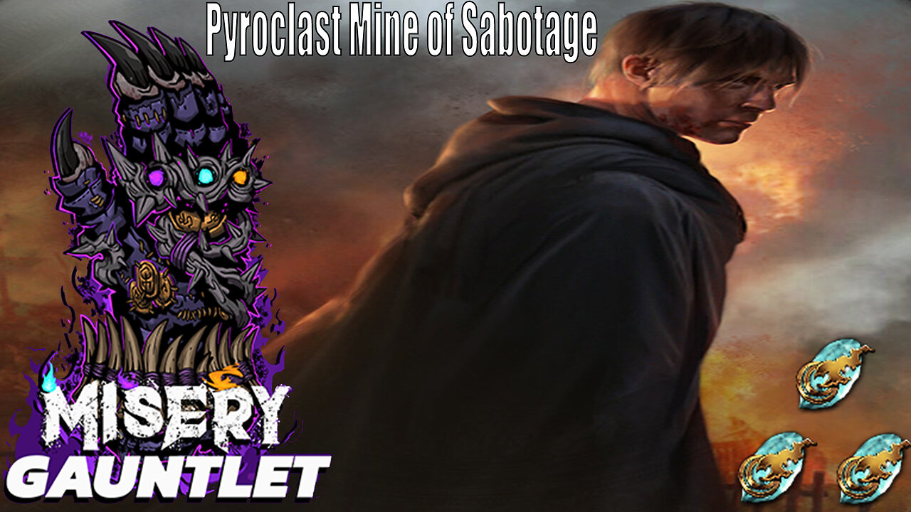 Maybe Misery Gauntlet with Sabo & Pyroclast