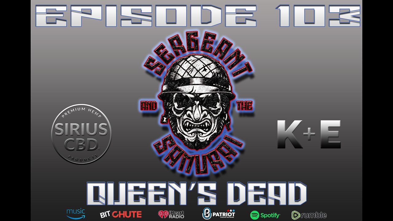 Sergeant and the Samurai Episode 103: Queen's Dead