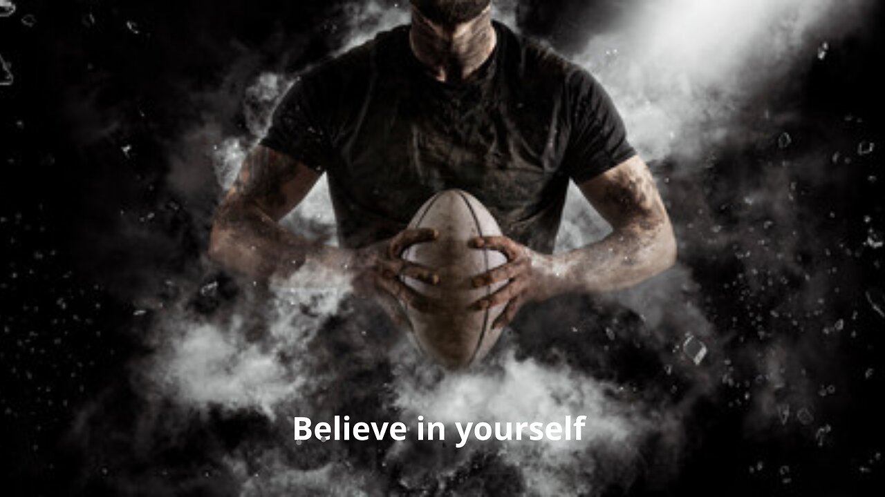 Believe in yourself - Motivational Speech