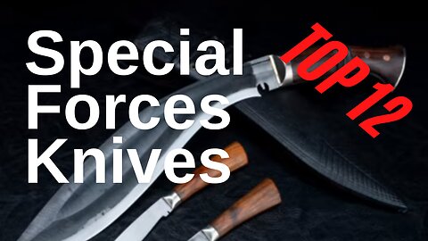 The Top 12 Special Forces Knives