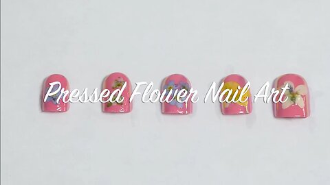 Pressed Flower Project: Nail Art