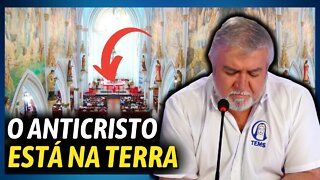 O Anticristo está na Terra Quem é o Anticristo I Gilberto Rissato