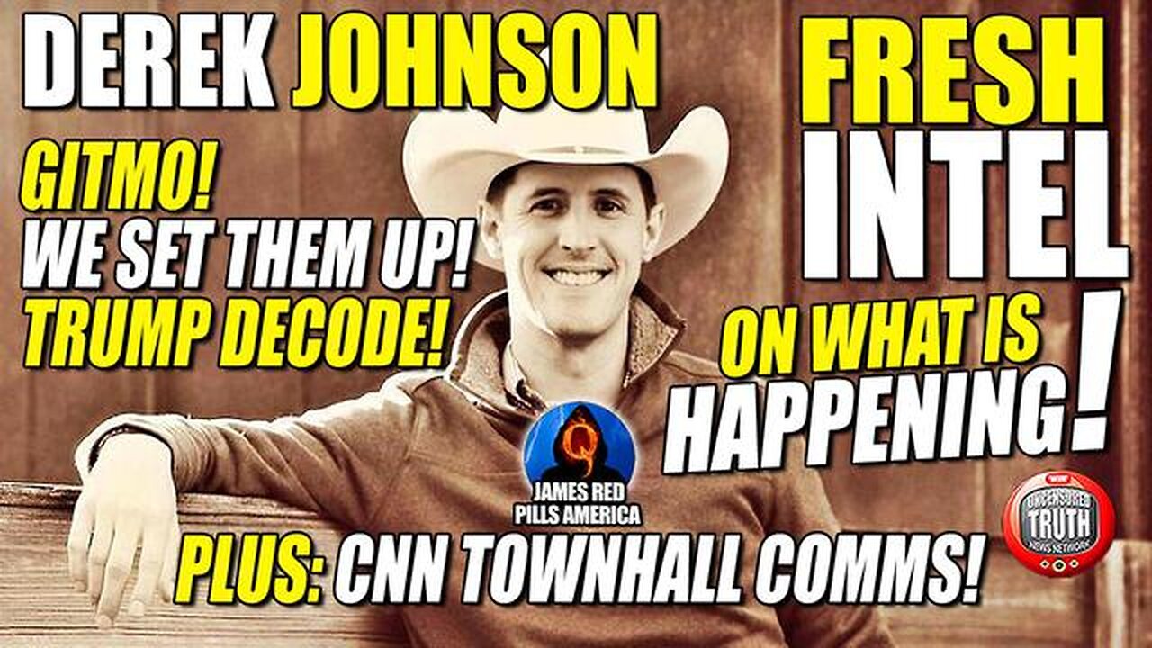 BREAKING! DEREK JOHNSON'S FRESH INTEL ON WHAT'S HAPPENING! GITMO! TRUMP DECODE! WE SET THEM UP! WOW!