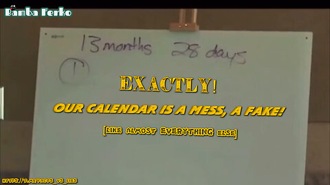 Our Calendar is a mess, a FAKE!