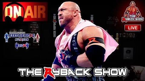 The Ryback Show Live Presented by Feed Me More Nutrition