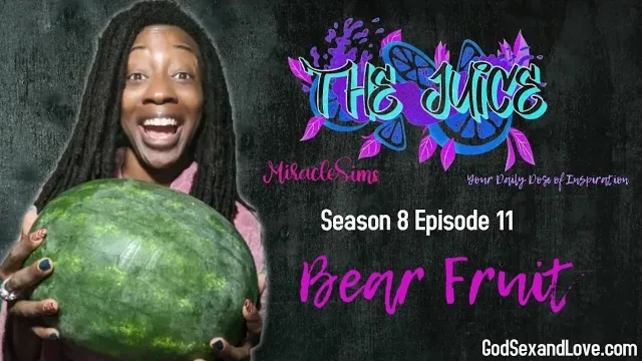 The Juice: Season 8 Episode 11: Bear Fruit