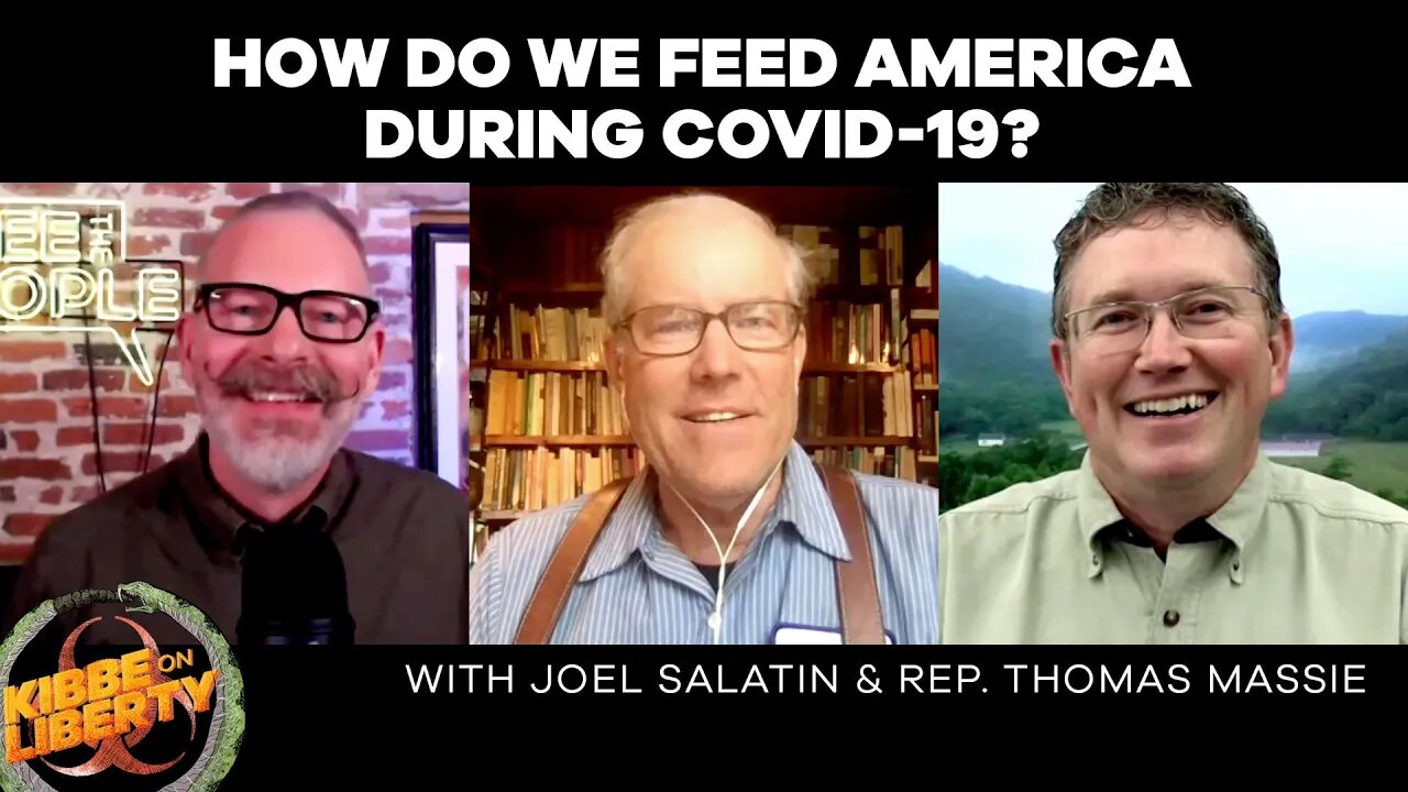 How Do We Feed America During COVID-19? | Guests: Rep. Thomas Massie & Joel Salatin | Ep 66