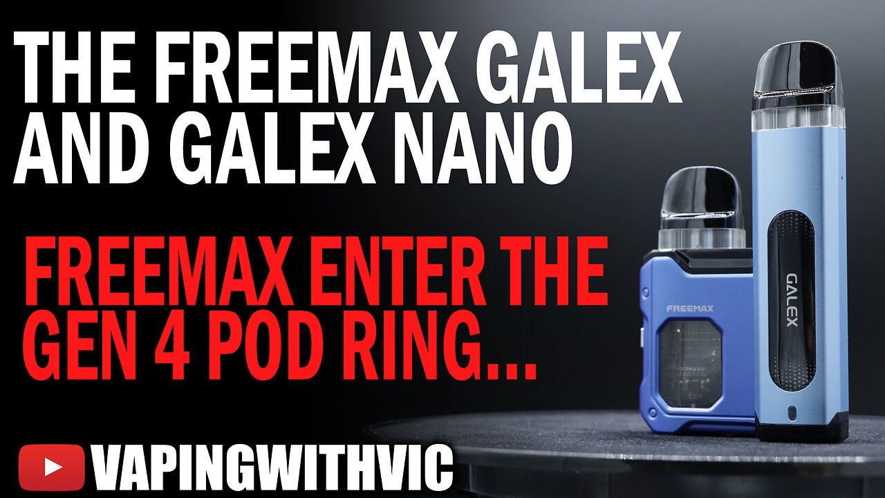 The Freemax Galex and Galex Nano