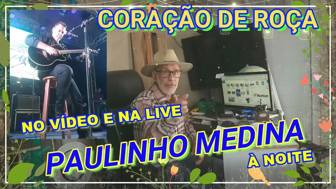 CORAÇÃO DE ROÇA ESPECIAL COM PAULINHO MEDINA E CONVIDADOS DOMINGO.