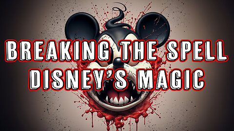 Breaking The Spell Disney's Magic