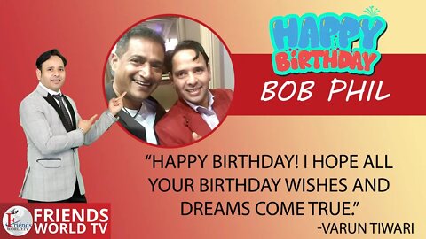 Happy Birthday to Bob Phil Ji 🎂