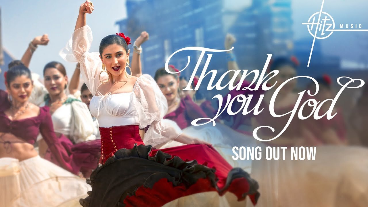 Thank You God (Song) | Dhvani Bhanushali, David A, Natania L, Miranda G, Shloke L | Piyush-Shazia