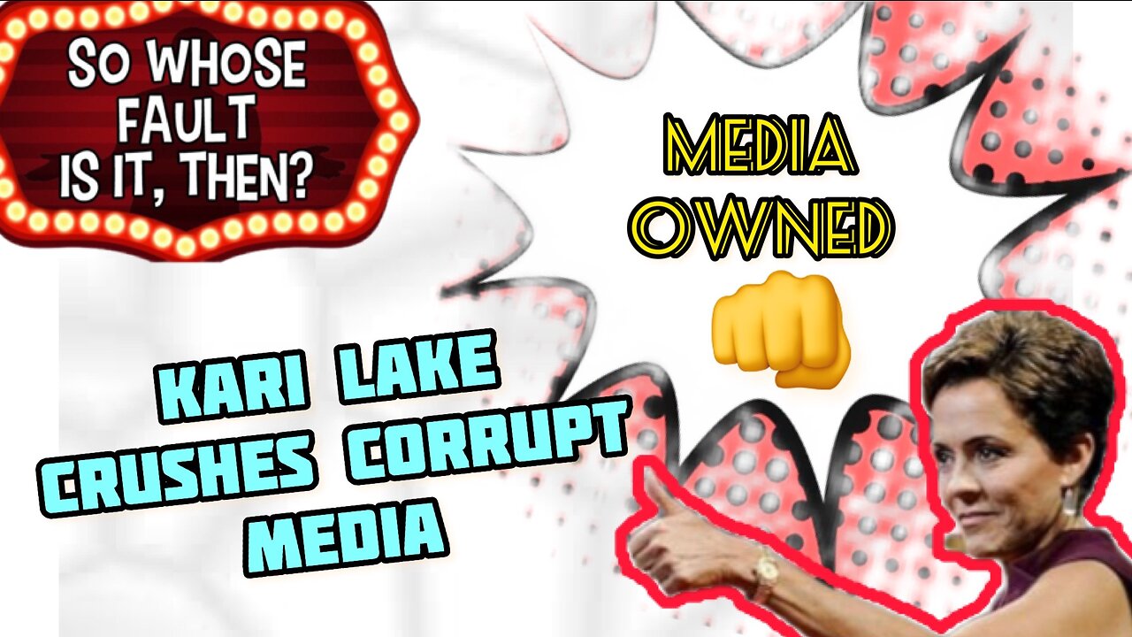 KARI LAKE CRUSHES CORRUPT MEDIA