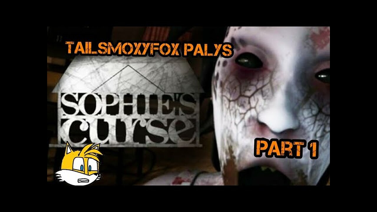 Sophie Curse| too scary to me part 1