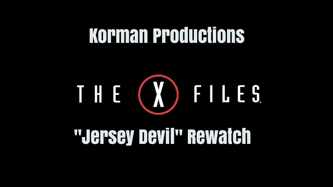 The X-Files Rewatch Podcast: Season 1 Episode 5 "Jersey Devil"