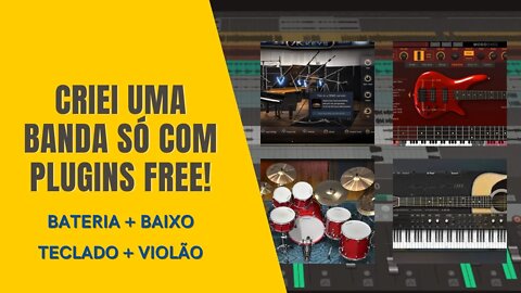 4 INSTRUMENTOS FREE PRA VOCÊ PRODUZIR SUA BANDA!
