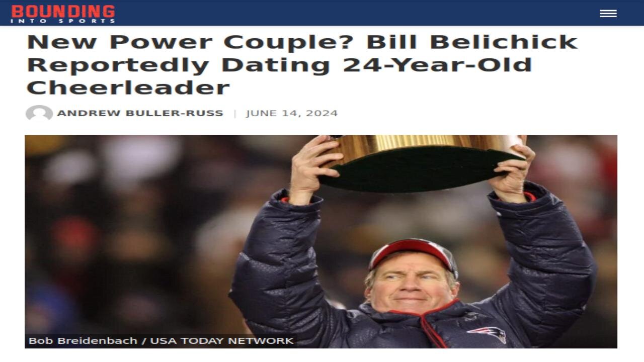 Bill Belichick Dating a 24yr Old Cheerleader