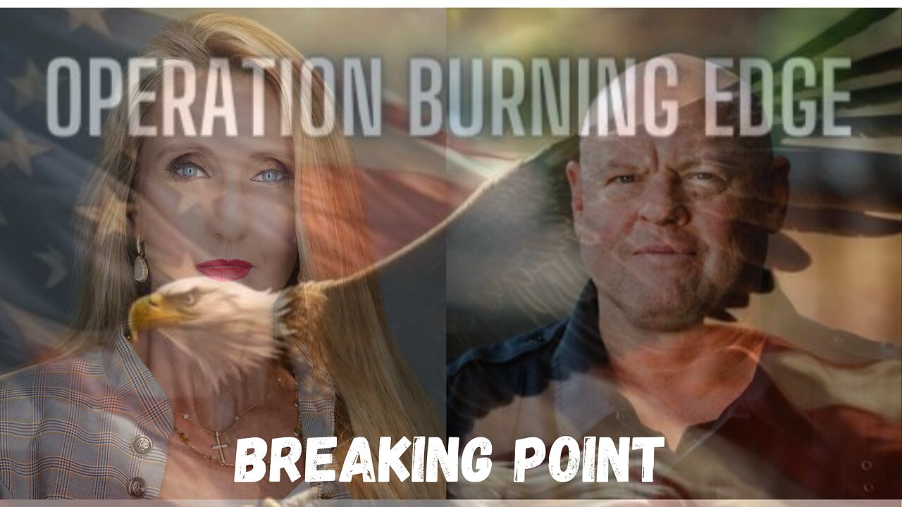 AUGUST 17, 2023 RIGHT NOW W/ANN VANDERSTEEL OPERATION BURNING EDGE – BREAKING POINT