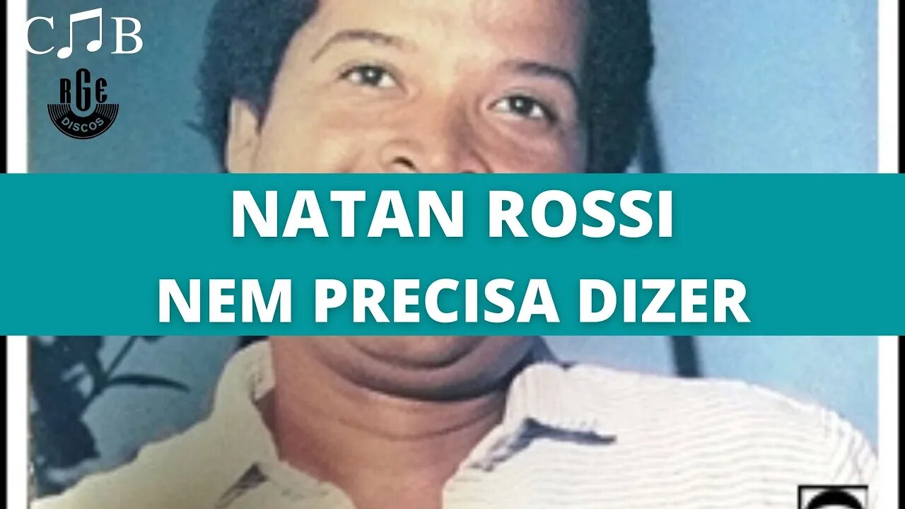 Natan Rossi - Nem Precisa Dizer