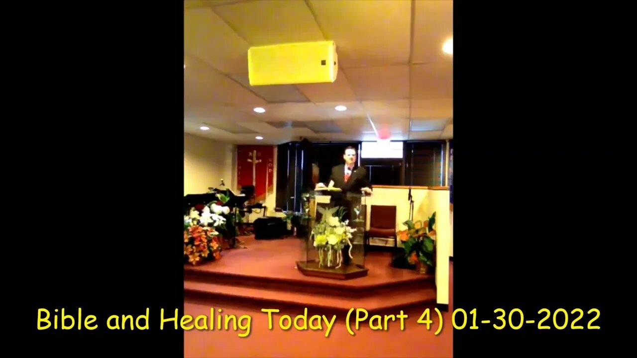 Bible and Healing Today (Part 4)