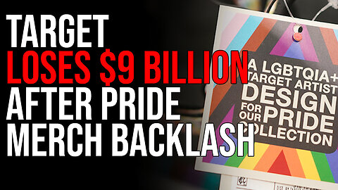 Target LOSES $9 BILLION, Company Facing 'Bud Light Effect' After Pride Merch Backlash