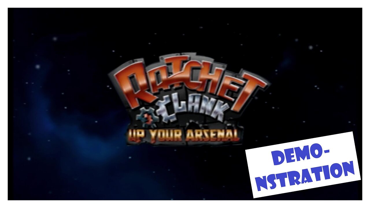 Ratchet & Clank Up Your Arsenal DEMOnstration (PlayStation 2)