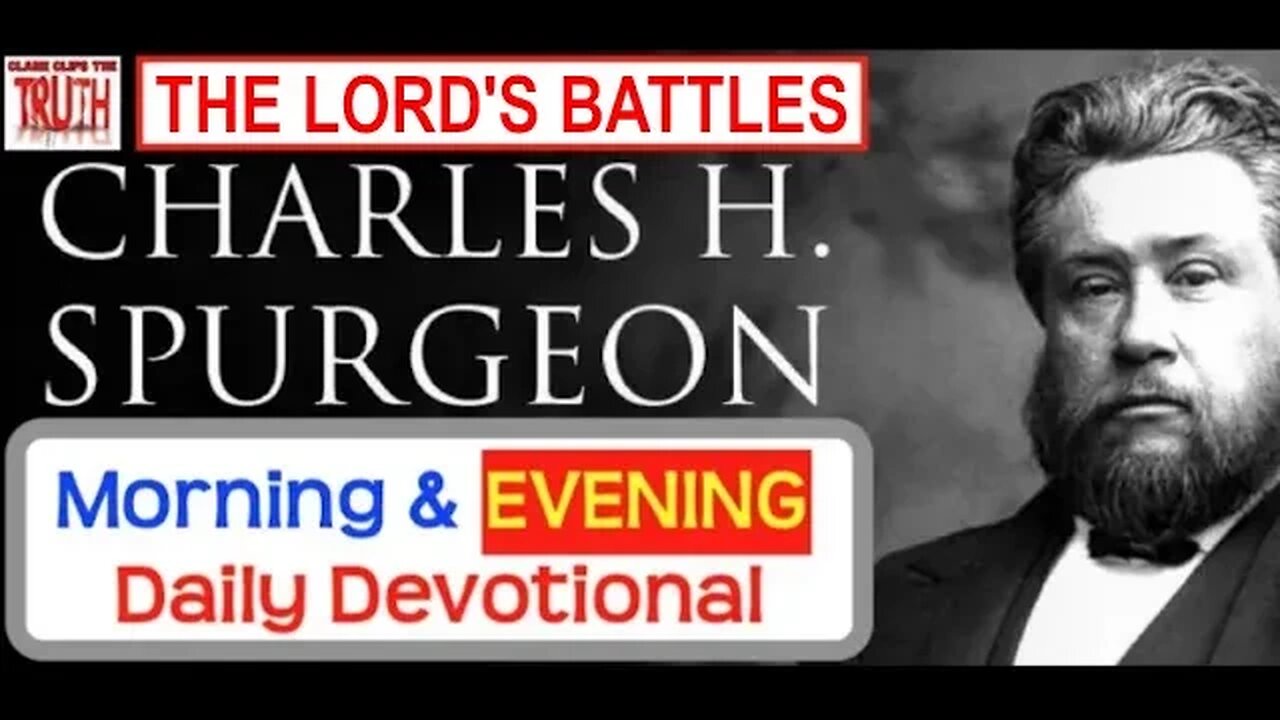 APRIL 20 PM | THE LORD'S BATTLES | C H Spurgeon's Morning and Evening | Audio Devotional