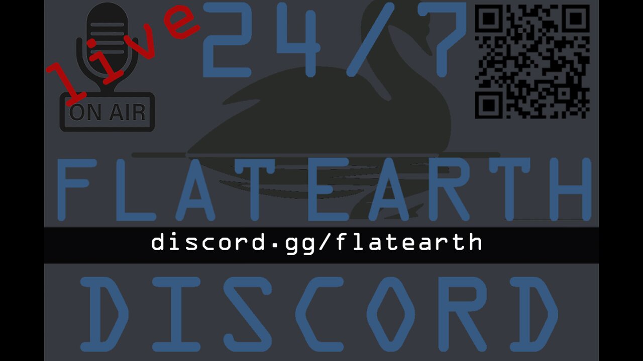 24/7 Flat Earth Discord !LIVE! - 3161 - https://discord.gg/flatearth