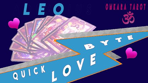 Leo Tarot - THIRSTY FOR YOUR LOVE ! / Love Bytes / May 2023 /