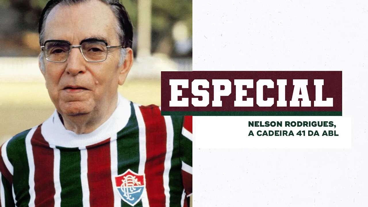 TRICOLOR NELSON RODRIGUES É CELEBRADO NA ACADEMIA BRASILEIRA DE LETRAS