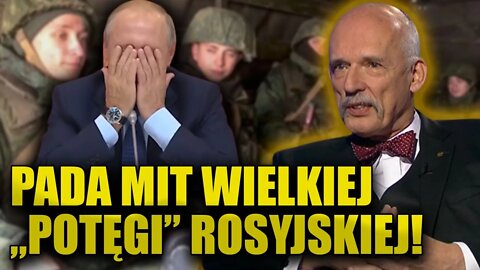 Prawda o "POTĘDZE" Rosji! Korwin: Pada MIT wielkiej "potęgi" Rosyjskiej! Putin wszystko spacyfikował