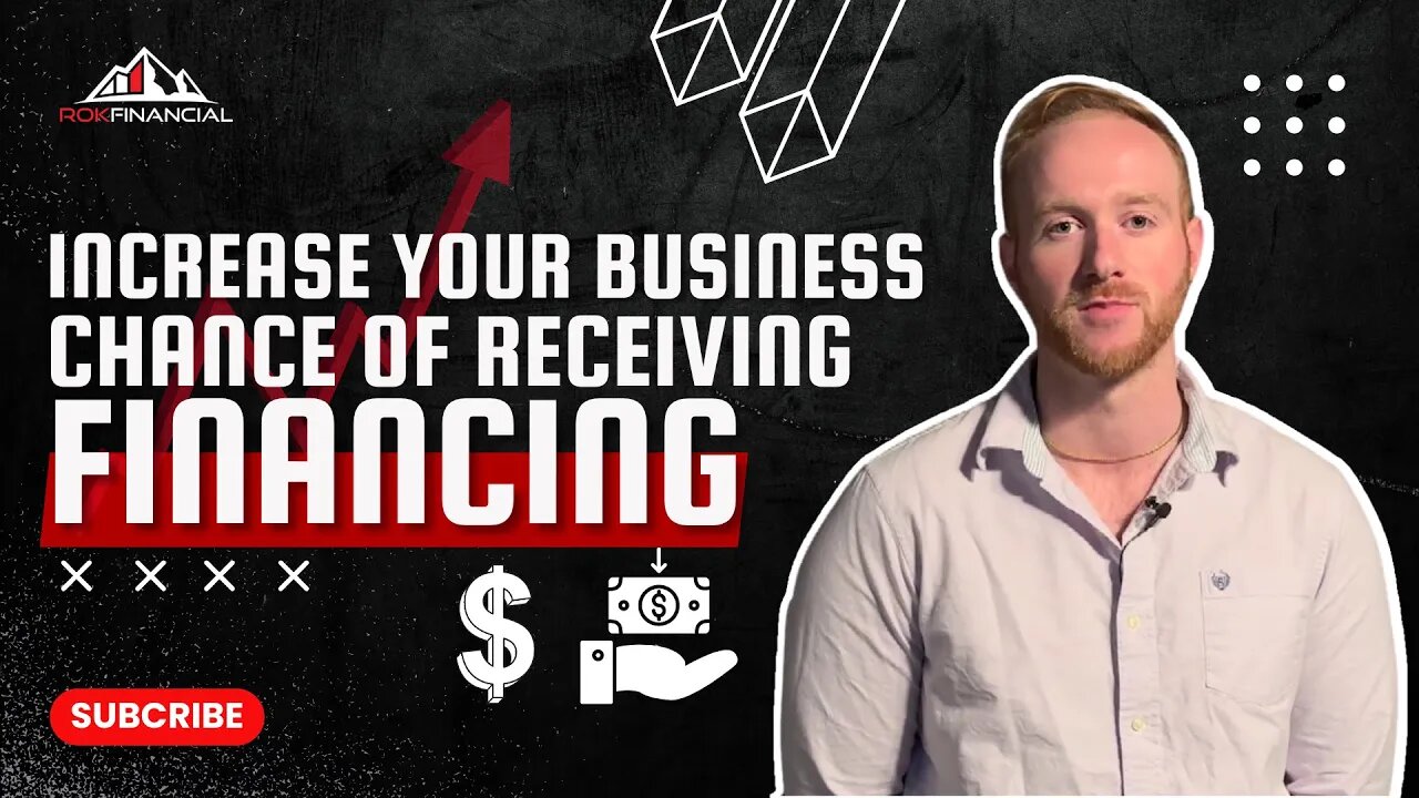 Increase Your Business's Chance of Receiving Financing
