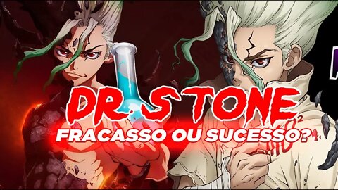 Dr. Stone | Um fracasso ou sucesso? | SEM SPOILERS
