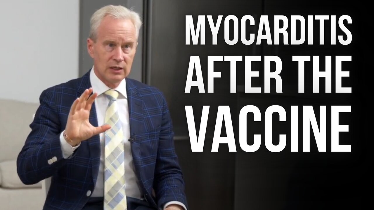 Unprecedented Rates of Myocarditis After Vaccine Rollout – Dr. Peter McCullough