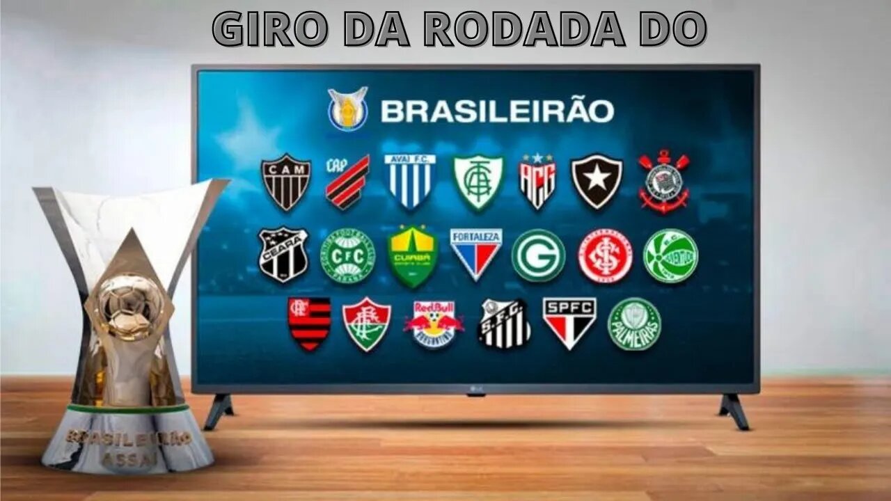 GIRO DA DÉCIMA NONA RODADA DO BRASILEIRÃO