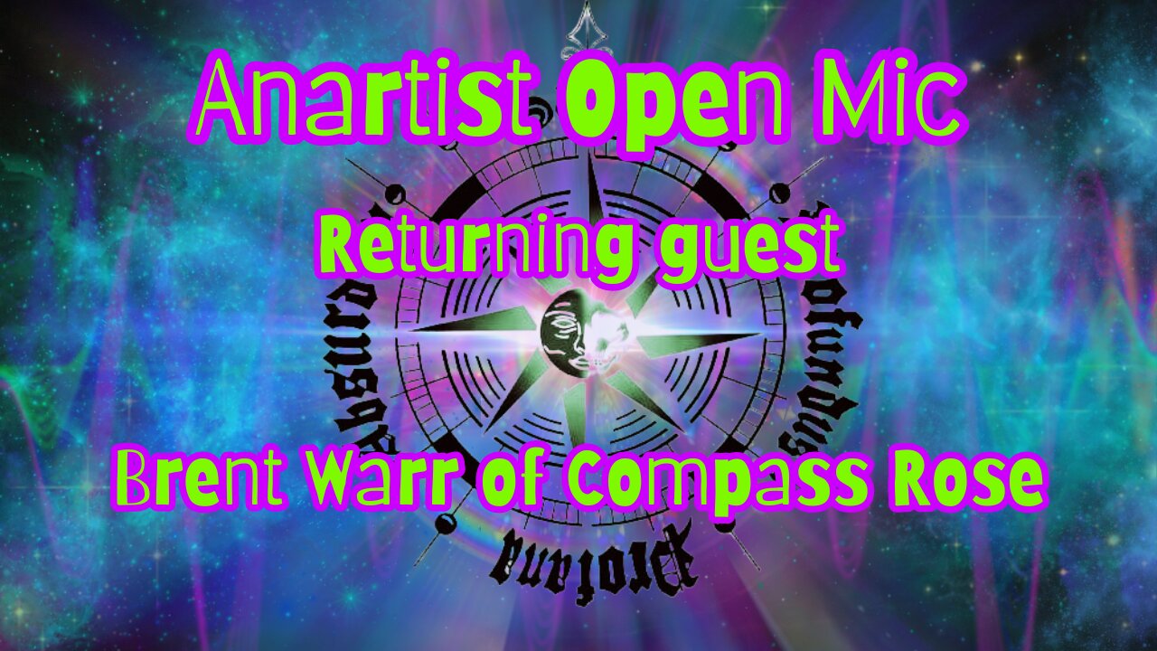 The Anartist Collective Open Mic Night 09/15/2024 w/ Guest Brent Warr