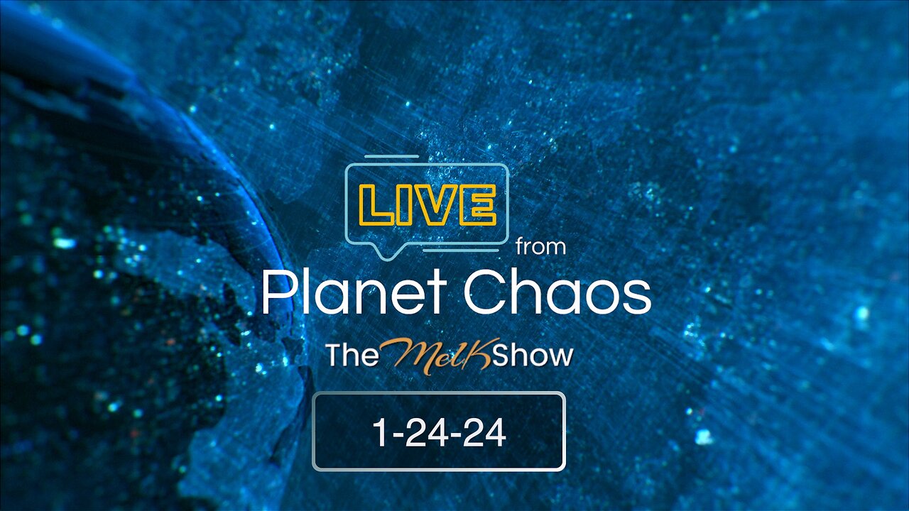 Live From Planet Chaos with Mel K & Rob | 1-24-23