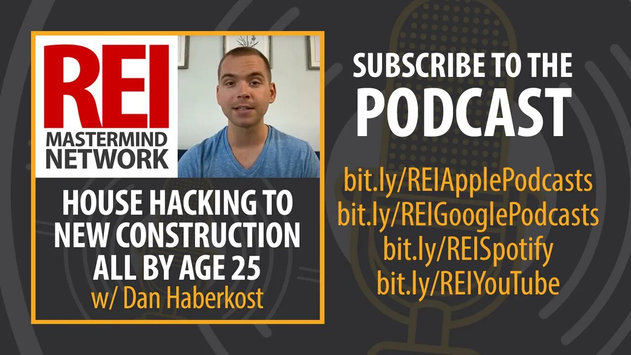 House Hacking to New Construction All By 25 with Dan Haberkost #272