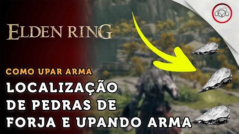 Elden Ring, Como upar arma e encontrar Pedras de Forja | super dica PT-BR