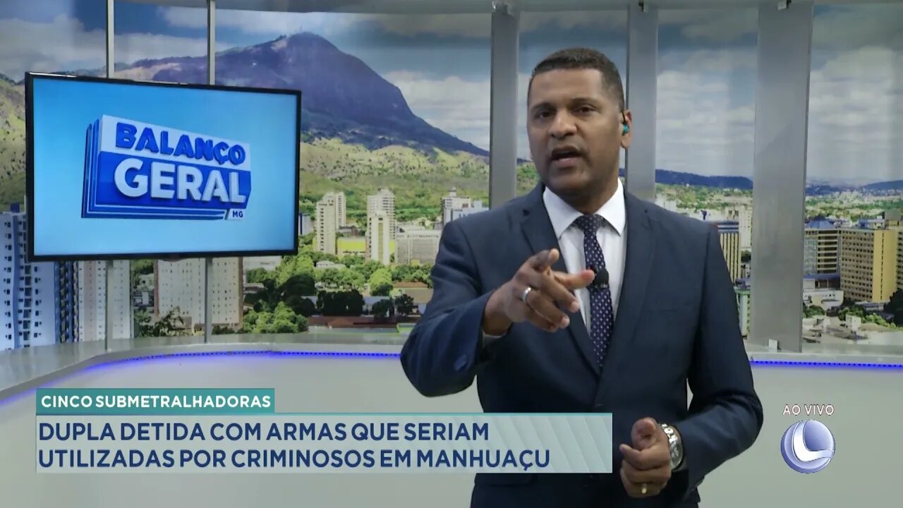 Cinco submetralhadoras: Dupla detida com armas que seriam utilizadas por criminosos em Manhuaçu