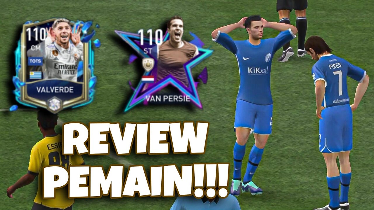 REVIEW PLAYER VALVERDE AND VAN PERSIE