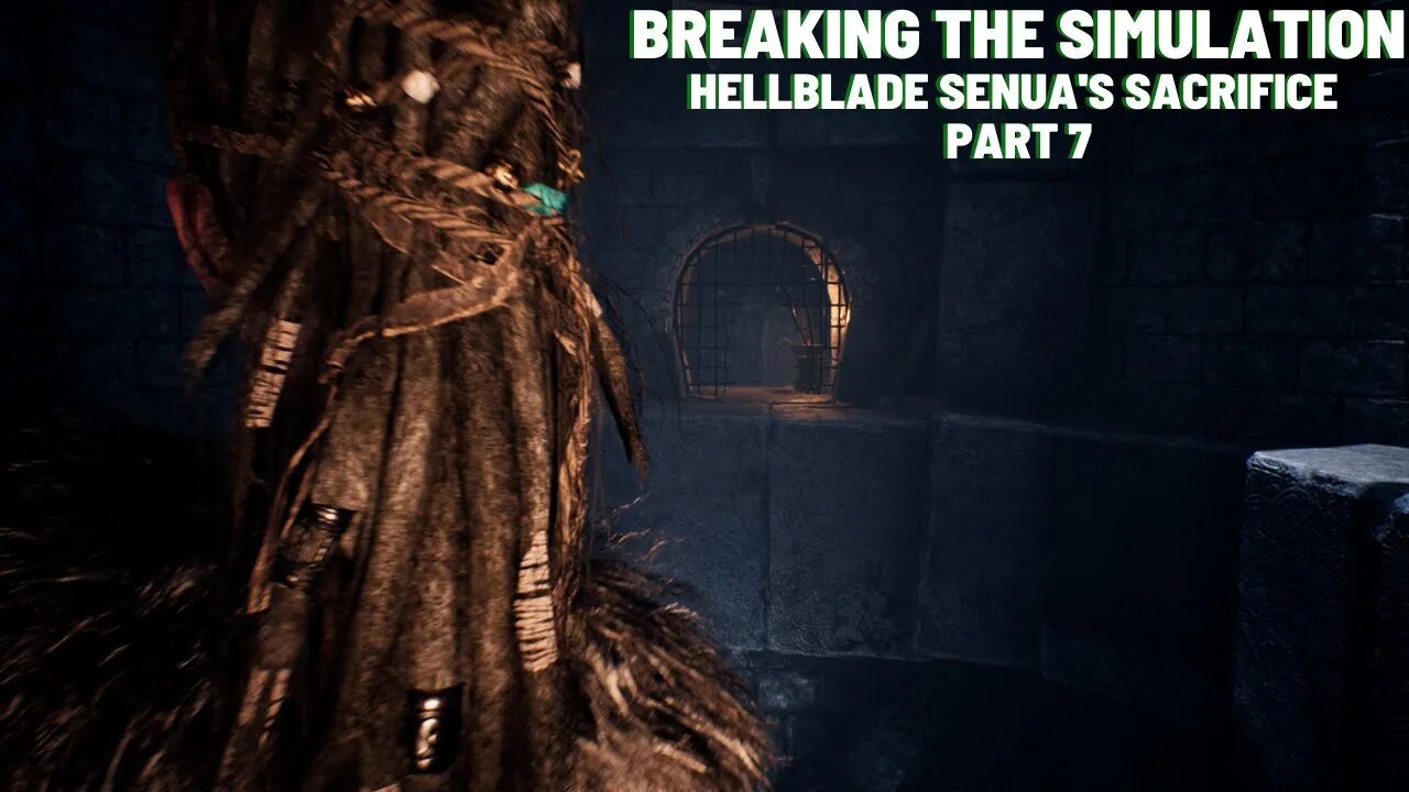 Hellblade Senua's Sacrifice part 7 | Breaking the Simulation