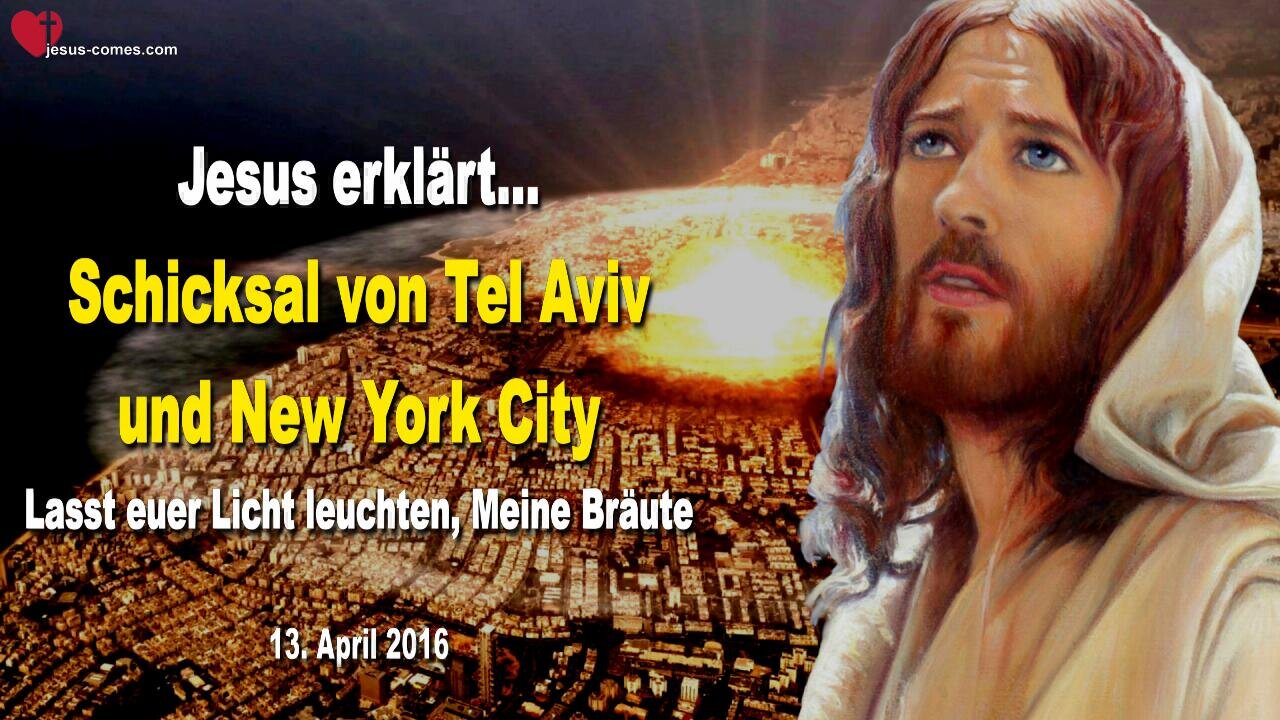 13.04.2016 ❤️ Homosexualität und das Schicksal von Tel Aviv und New York City... Lasst euer Licht leuchten, Meine Bräute