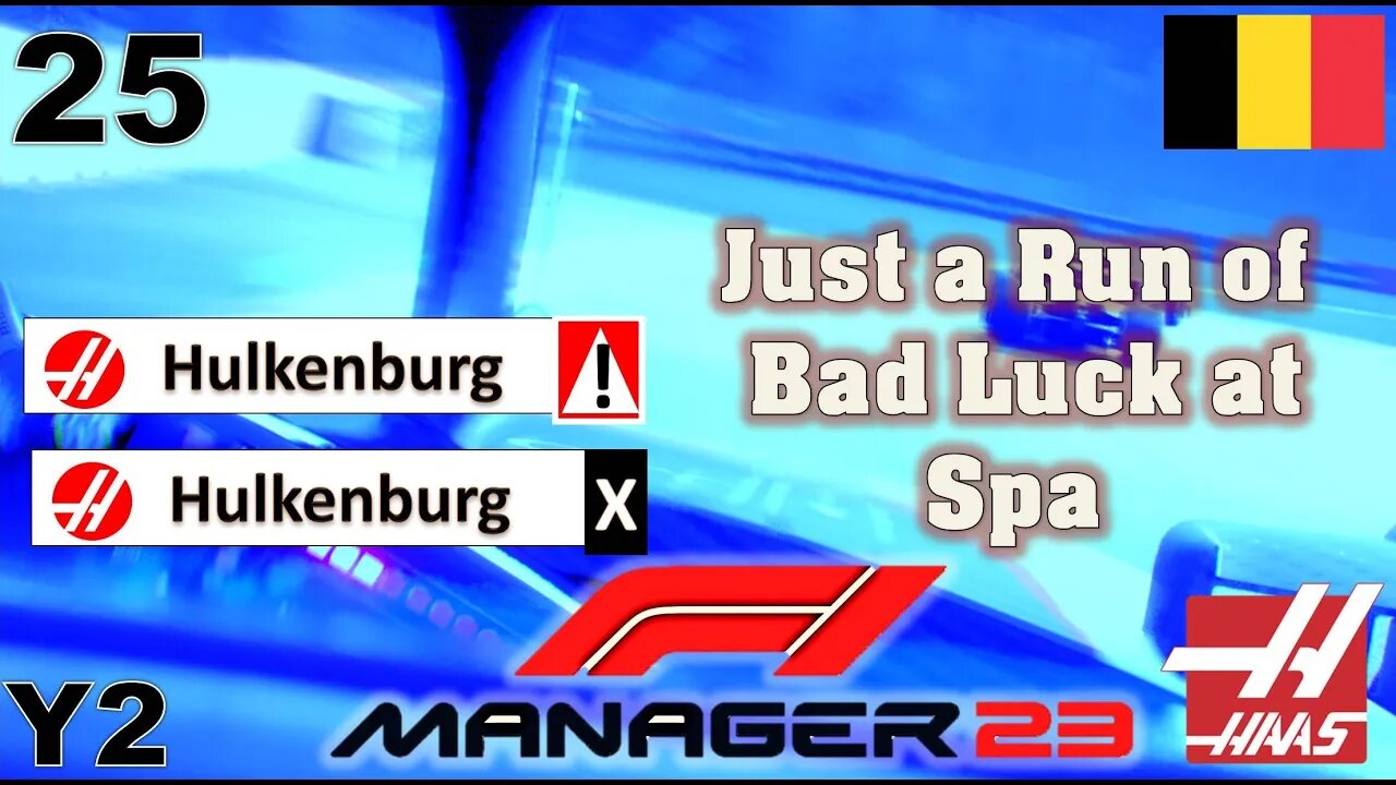 Just a Run of Bad Luck at Spa l F1 Manager 2023 Haas Career Mode l Episode 25