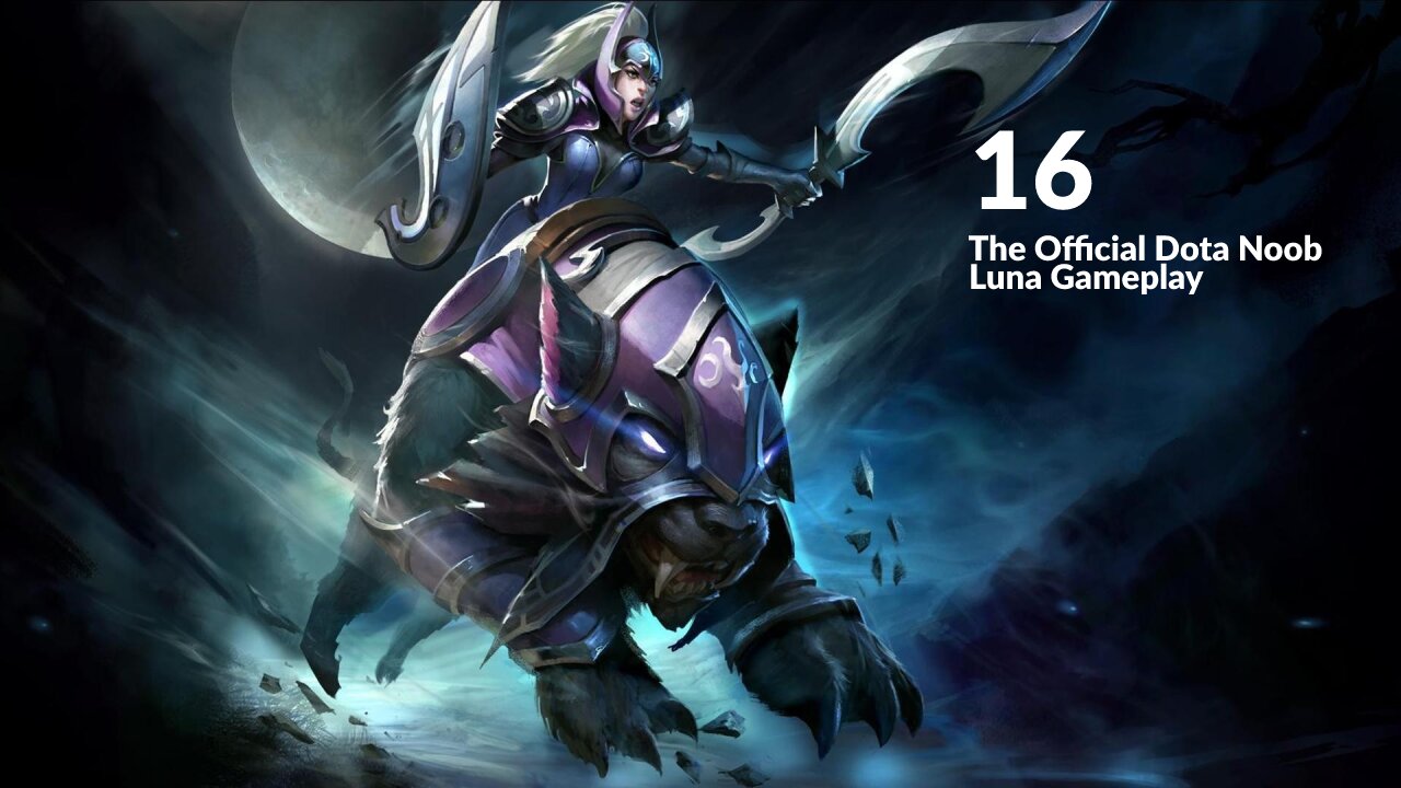 Dota 2: The Official Dota Noob - Episode 16