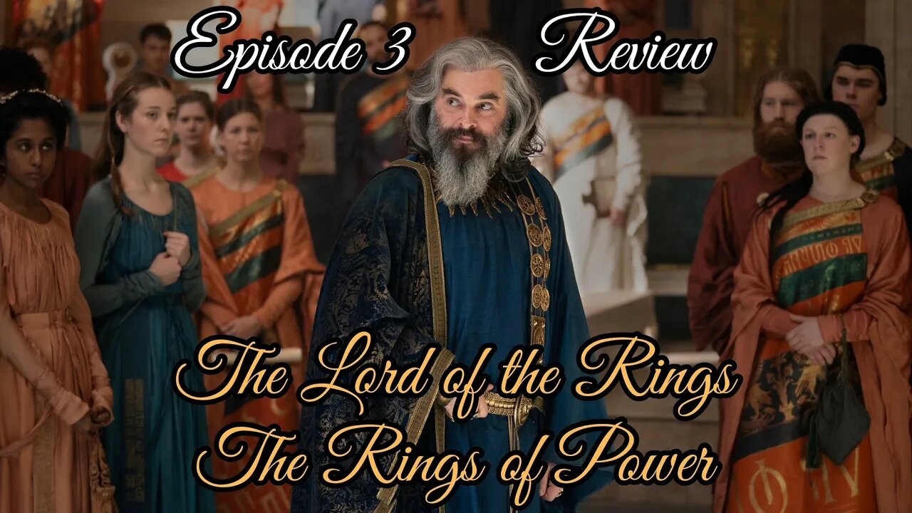 Lord of the Rings: The Rings of Power - Episode Three Review