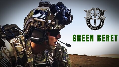 U.S. Army Special Forces | Green Berets | Military Tribute