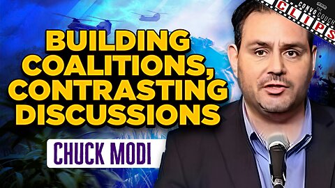 Building Coalitions, Contrasting Discussions with Chuck Modi