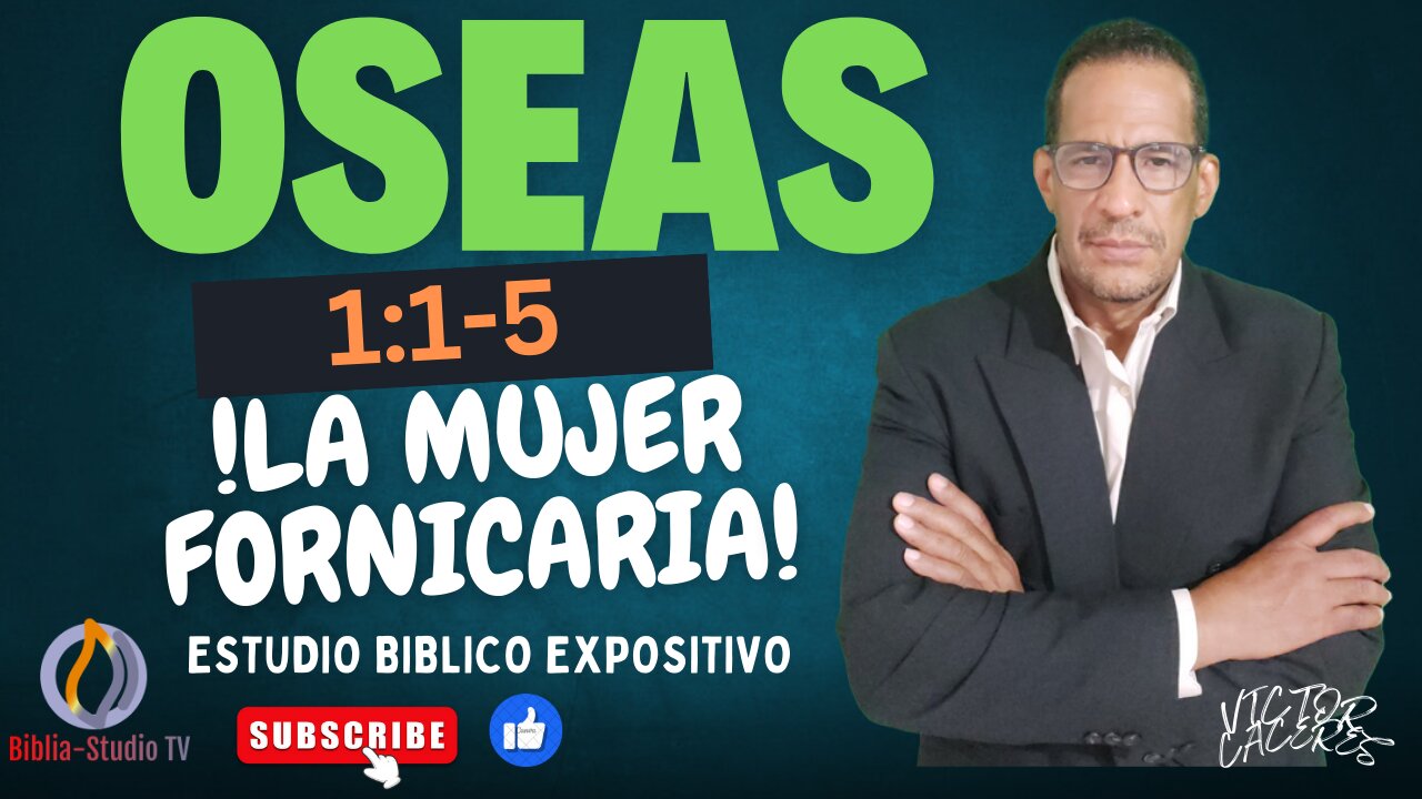 VIDEO#1-OSEAS:1:1-5-LA- MUJER FORNICARIA